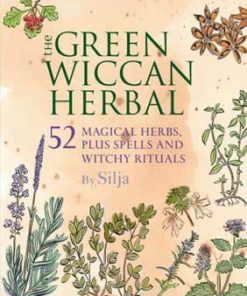 Green Wiccan Herbal By Silja