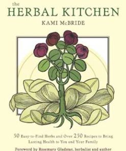 Herbal Kitchen By Mcbride & Gladstar