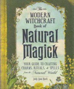 Modern Witchcraft Natural Magick (hc) By Judy Ann Nock