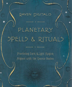 Planetary Spells & Rituals By Raven Digitalis