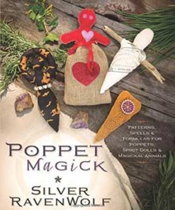 Poppet Magick By Silver Ravenwolf
