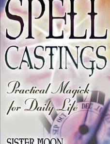 Spell Castings By Sister Moon
