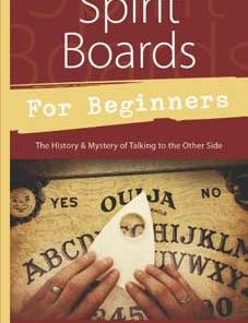 Spirit Boards For Beginners By Alexandra Chauran