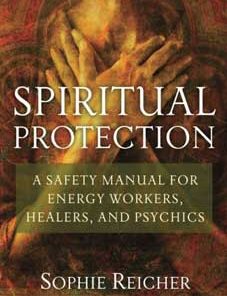 Spiritual Protection By Sophie Reicher