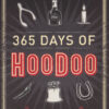 365 Days of Hoodoo by Stephanie Rose Bird
