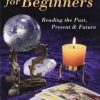 Divination for Beginners by Scott Cunningham