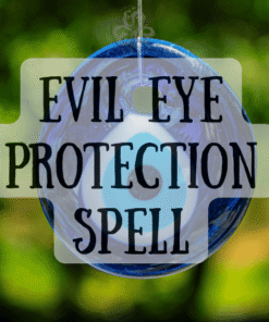 Evil Eye Protection Spell
