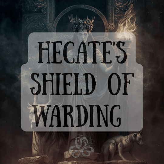 Hecate's Protection Spell