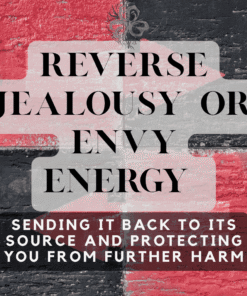 Reverse Jealousy or Envy Energy Spell
